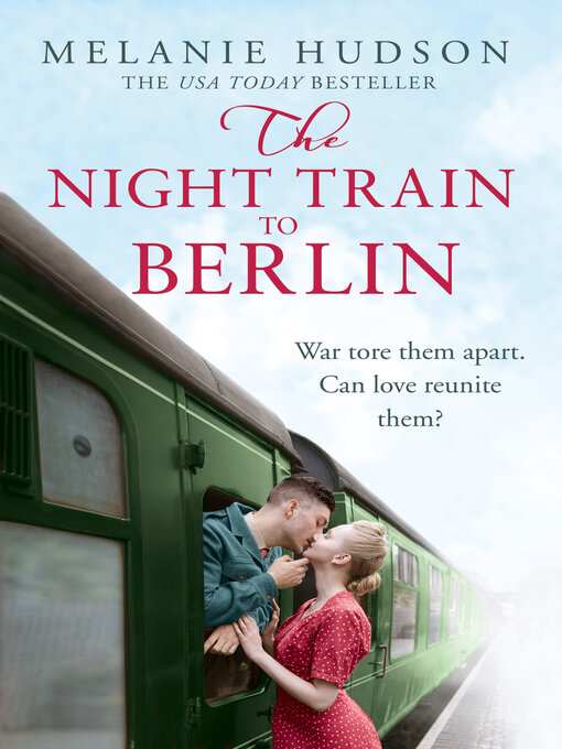 Title details for The Night Train to Berlin by Melanie Hudson - Available